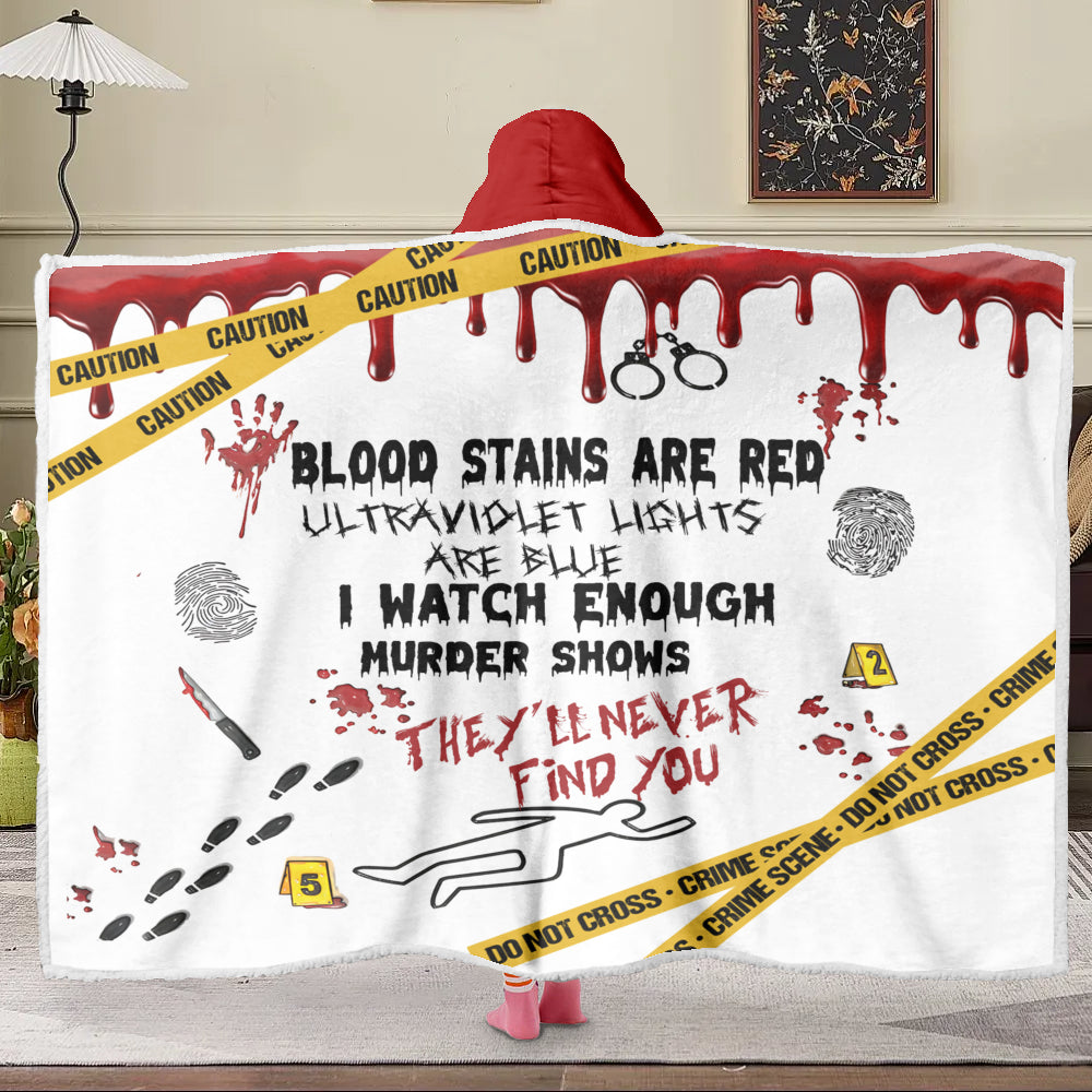 True Crime Wearable Hooded Blanket – “Blood Stains Are Red” Edition 🔍🩸