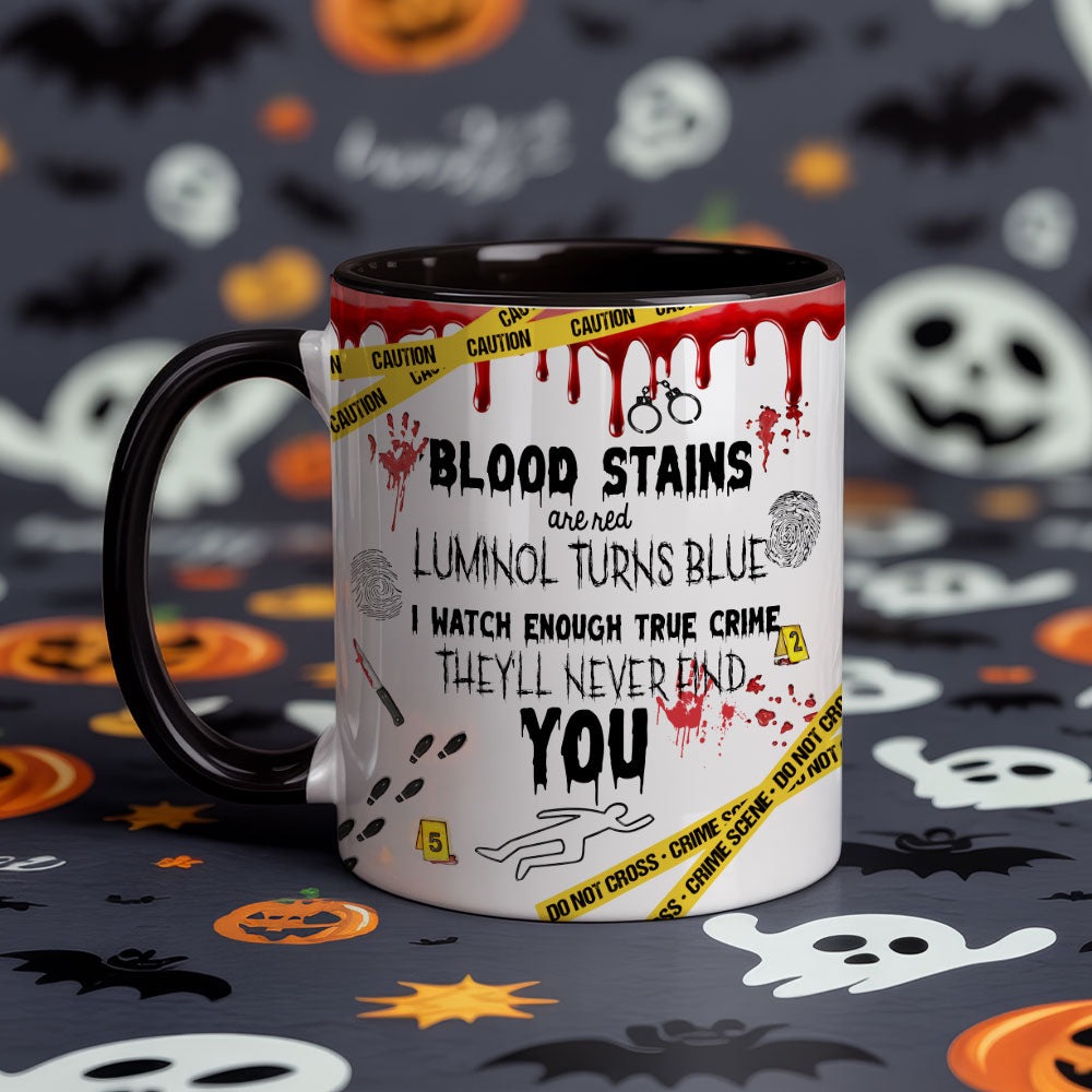 True Crime Inspired Mug – Funny Blood Stains Quote Coffee Cup