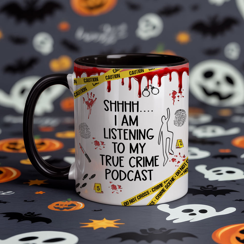 True Crime Podcast Mug – Funny Coffee Cup for Crime Show Lovers