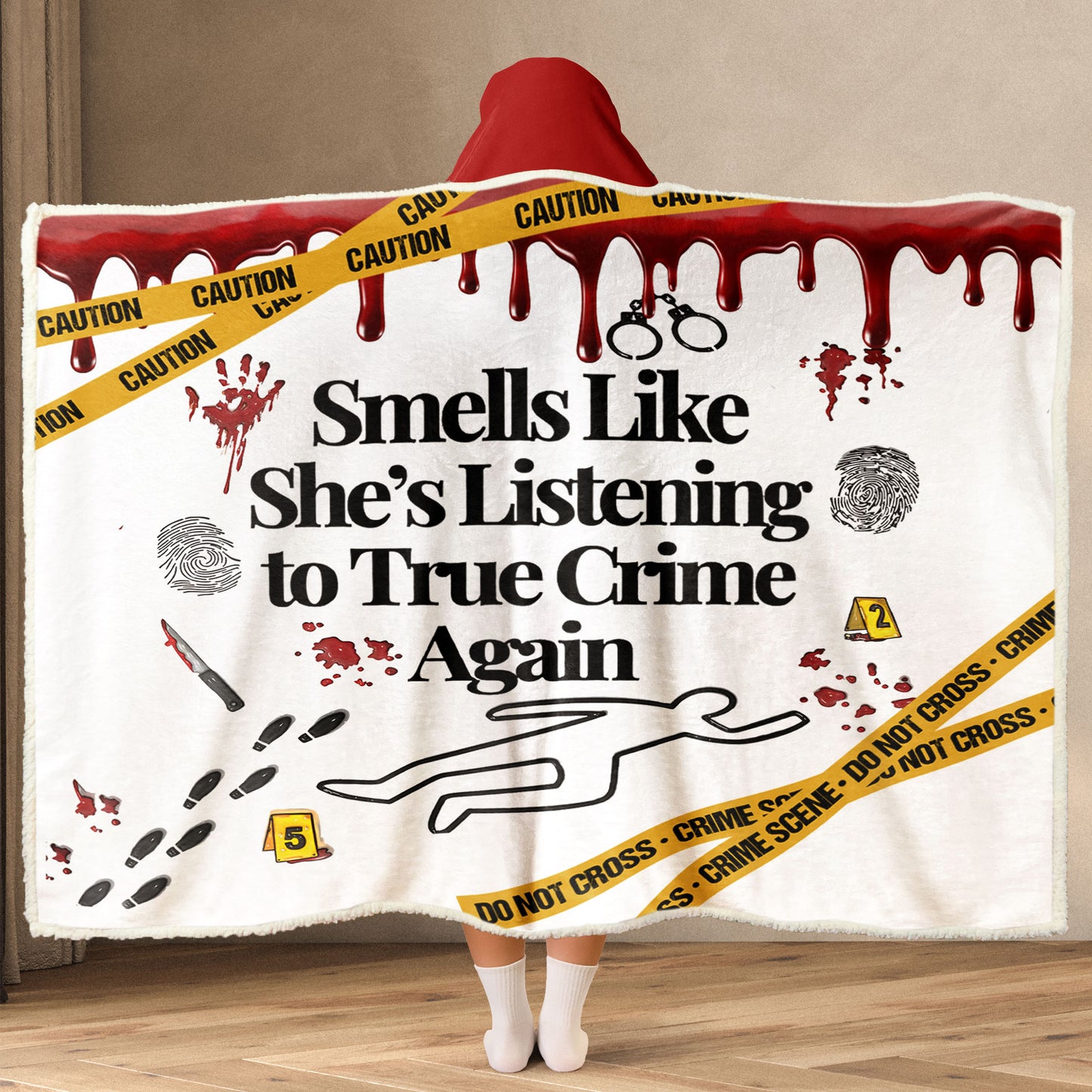 True Crime Wearable Hooded Blanket – “Smells Like She’s Listening to True Crime Again” Edition 🔍🩸