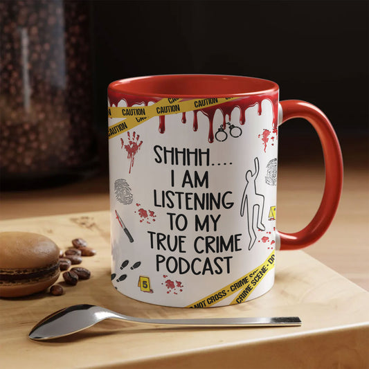 True Crime Podcast Mug – Funny Coffee Cup for Crime Show Lovers